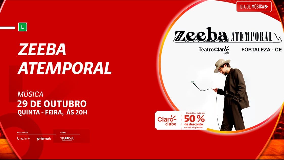 Zeeba - Atemporal — Teatro Claro MAIS Fortaleza, Fortaleza