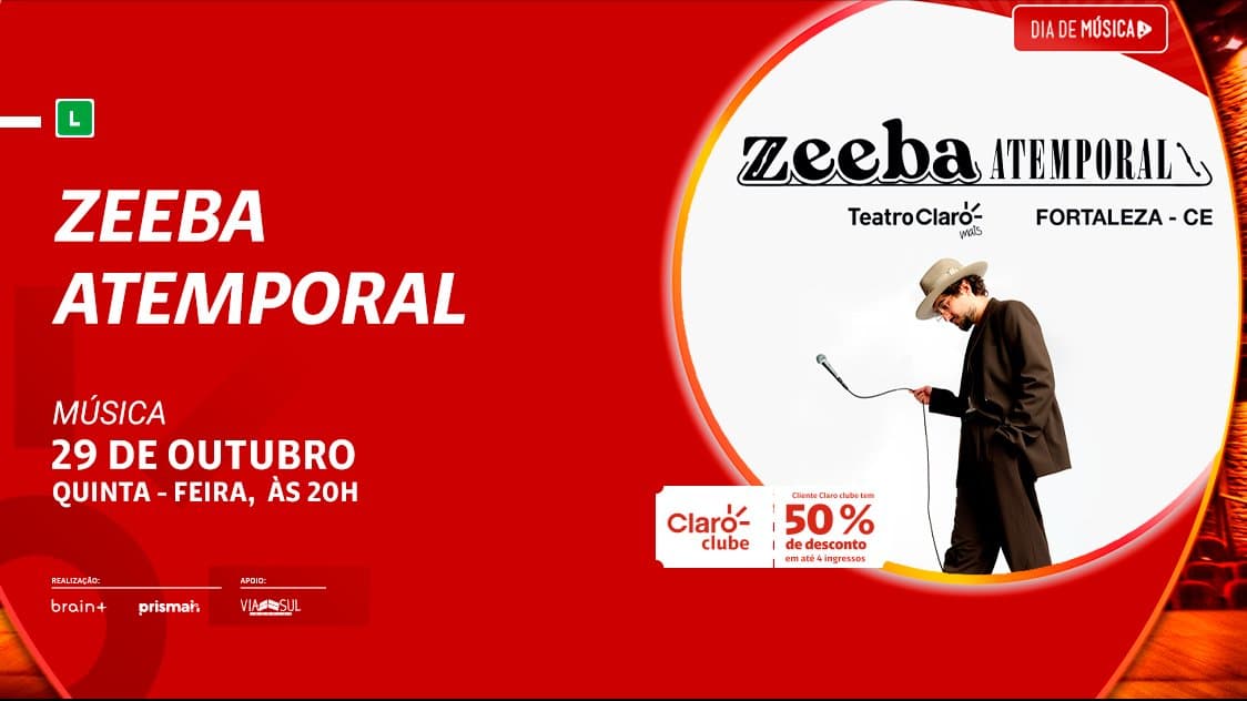 Zeeba - Atemporal — Teatro Claro MAIS Fortaleza, Fortaleza