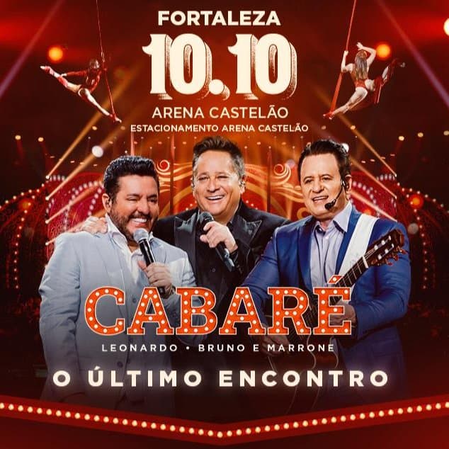 Cabaré O Último Encontro - Leonardo e Bruno & Marrone — Festas em Av. Alberto Craveiro,2901, Fortaleza - Ceará