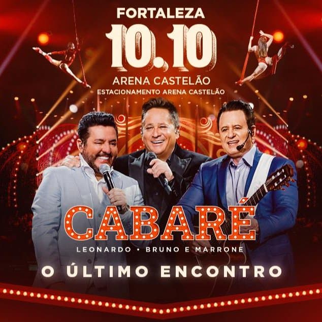 Cabaré O Último Encontro - Leonardo e Bruno & Marrone — Festas em Av. Alberto Craveiro,2901, Fortaleza - Ceará